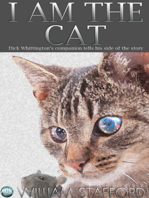 Title details for I AM THE CAT by William Stafford - Available